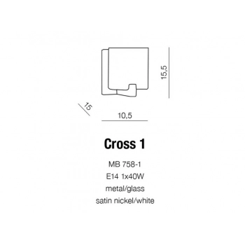 Cross 1 kinkiet 1xE14 40W MB758-1